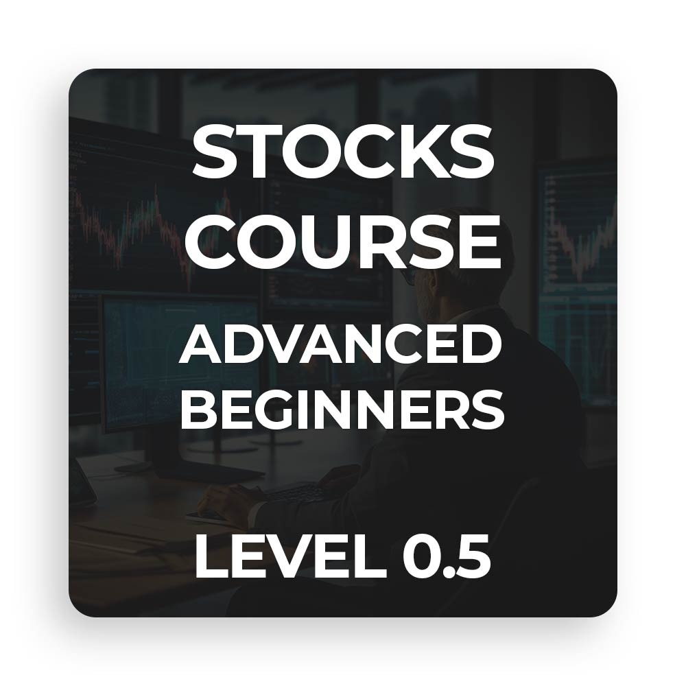 Stocks Course Advanced Beginners